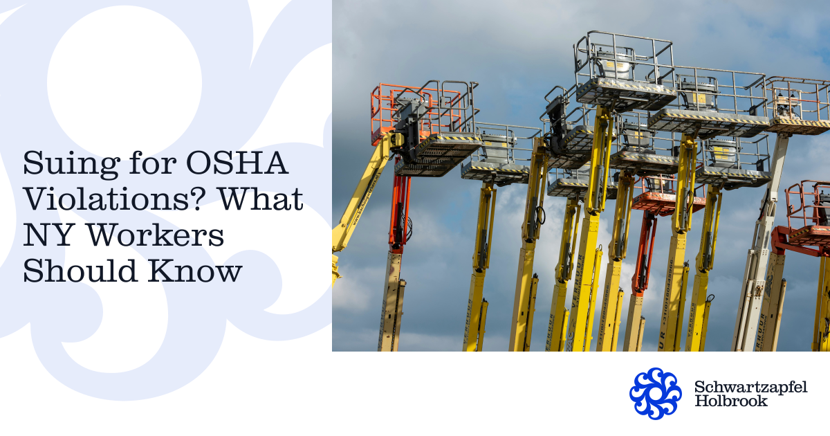 Sue for OSHA Violations? | NY Guide | Schwartzapfel Holbrook